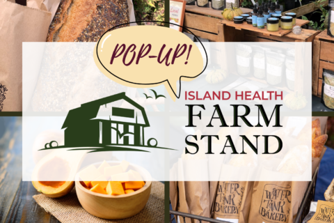 Island Health Farm Stand graphic announcing a pop-up event.