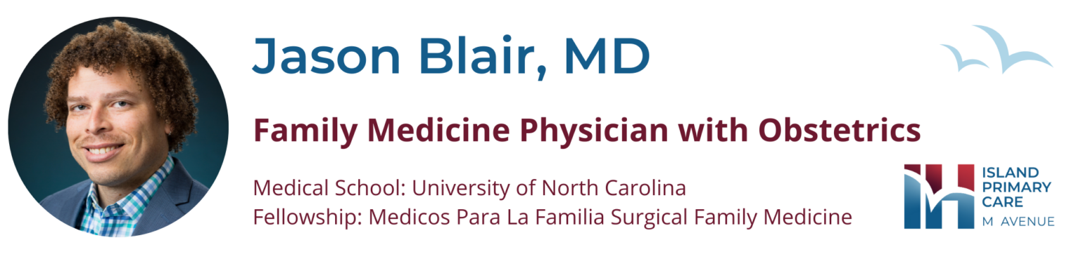 Family Medicine Provider: Jason Blair, MD - IslandHealth.org