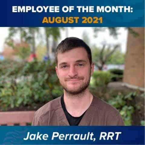 Employee of the Month: August 2021 - Jake Perrault, RRT
